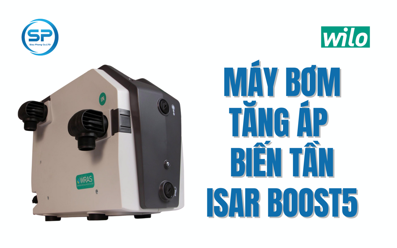 Wilo ISAR BOOST5: Vật liệu cao cấp cho không gian sang trọng