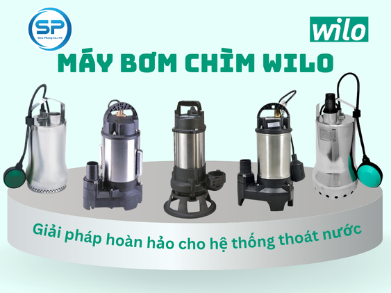 Khám Phá Chi Tiết Về Các Dòng Bơm Chìm Wilo